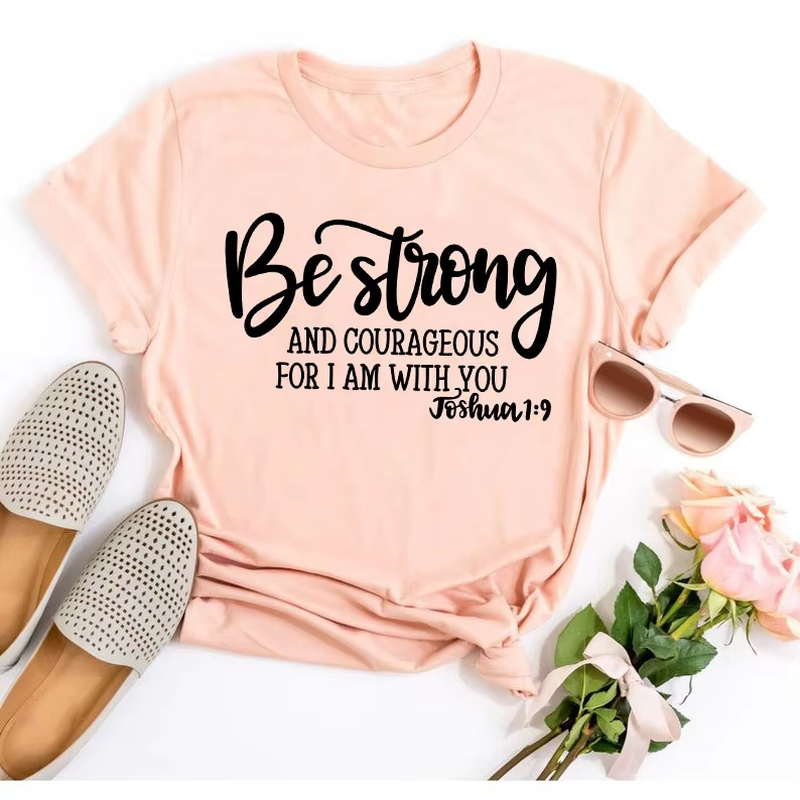 Be Strong and Courageous Christian T-Shirt Joshua 1:9 Clothing Religious Hipster Tee Stylish Jesus Faith Outfits Art Oversize